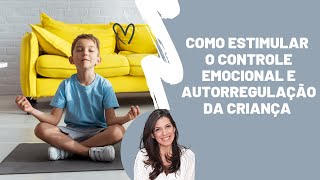 Como ajudar a criança a controlar a impulsividade e desenvolver o autocontrole [upl. by Neved]