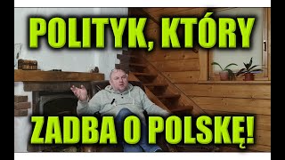 POLITYK KTÓRY ZADBA O POLSKĘ [upl. by Novyart]