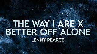 ALTEGO  The Way I Are x Better Off Alone Lyrics Extended Play Hard Remix [upl. by Yreneh]