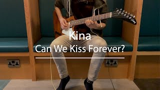 Can We Kiss Forever  Kina Guitar Cover [upl. by Lairbag]