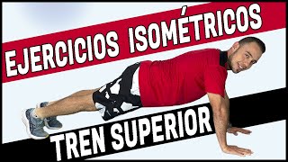 Ejercicios ISOMÉTRICOS Tren superior Brazos Pecho Abdomen Espalda [upl. by Atnohs]