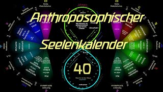 40 Woche Anthroposophischer Seelenkalender von Rudolf Steiner1913 511Januar 7113124 [upl. by Annyahs]