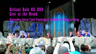 Critical Role Live Campaign 3 Episode 98 Cast Karaoke Intro [upl. by Silevi]