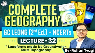 GC Leong  Ncert Class 11  Geography  Landforms Made by Groundwater  Karst Topography  Lec 32 [upl. by Nedyarb]