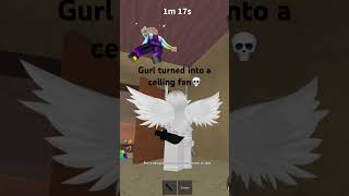 Laggy girl turned into a ceiling fan💀💀 [upl. by Aerised]