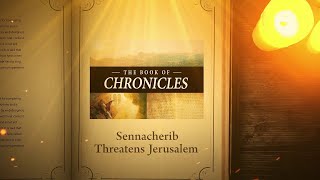 2 Chronicles 321  23 Sennacherib Threatens Jerusalem  Bible Stories [upl. by Anikehs]