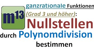 Nullstellen bestimmen mit Polynomdivision [upl. by Mortensen934]