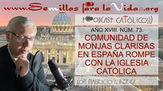 Monjas Clarisas en España Rompen con la Iglesia [upl. by Tucky]