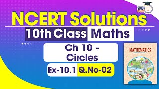 NCERT Solutions Class 10 Maths Chapter 10 Exercise 101 Question No2  Circles [upl. by Eicyac]