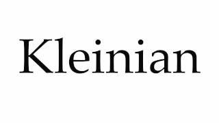 How to Pronounce Kleinian [upl. by Teena286]