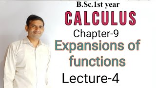 Bsc 1st year L4Calculus  Expansions of functions  Jitendra kumar [upl. by Burny]