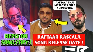 Raftaar New Song Rascala Release Date   Bantai record Artist about Raftaar  Reply on Emiway Song [upl. by Doolittle413]