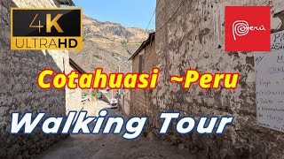 🇵🇪【4K 60fps】WALK  COTAHUASI  walking Tour  Peru [upl. by Ozzie]