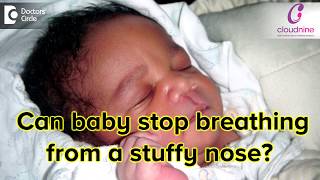 Can baby stop breathing from a stuffy noseDrManish Ramteke of Cloudnine HospitalsDoctors’ Circle [upl. by Hgiellek177]