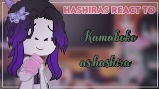 Hashira react to Kamaboko squad as Hashira au  Demon Slayer  read description [upl. by Roath]