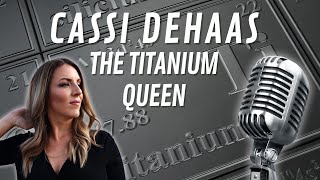 Cassi DeHaas The Titanium Queen [upl. by Arimlede]