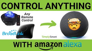 Make Any Device Smart with RM4Pro  Control Anything with Alexa 2021 [upl. by Mansfield]