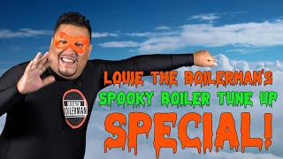 LOUIE THE BOILERMANS SPOOKY BOILER TUNE UP SPECIAL [upl. by Adnamaa]