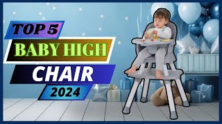 Top 5 Best High Chair In 2024  How Much Does A Baby High Chair Cost [upl. by Ettegroeg]