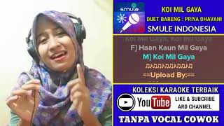 Koi Mil Gaya Karaoke Tanpa Vocal Cowok Duet Bareng Priya Dhavani [upl. by Ramses]