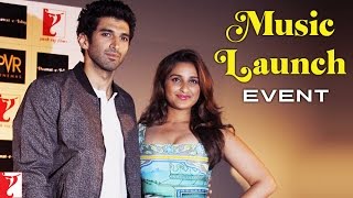 DaawateIshq  Music Launch Event  Aditya Roy Kapur  Parineeti Chopra [upl. by Nidorf]