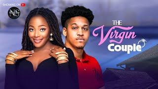 THE VIRGIN COUPLE SHAZNAY OKAWA amp ERONINI OSINACHILATEST NIGERIAN MOVIE 2024  AFRICAN MOVIE 2024 [upl. by Lev473]