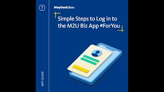 Maybank2uBiz Simple Steps to Log in to the M2U Biz App ForYou [upl. by Pilihp]