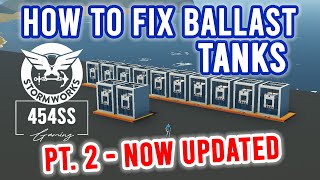 UPDATED  Fixing BALLAST TANKS after the compressed gases update [upl. by Tiffy924]