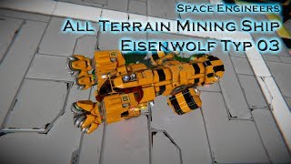 Miningschiff Eisenwolf Typ 03  Schiffsvorstellung Space Engineers [upl. by Dulcie]