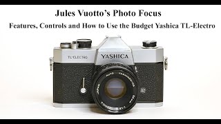 Features Controls and How to Use the Budget Yashica TLElectro 35mm Single Lens Reflex Camera [upl. by Akcirahs]