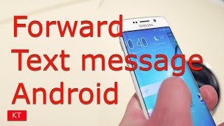 How to forward a text message on android [upl. by Akyssej]