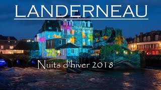 LANDERNEAU  Nuit dhiver 2018  Noël  Drone amp Timelapses [upl. by Giselle]