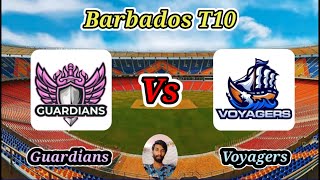 Guardians v Voyagers  Match 12  Barbados T10 [upl. by Michiko368]