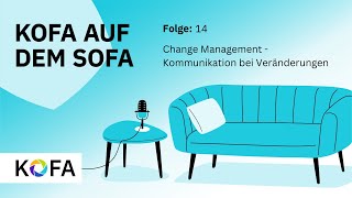 Podcast Folge 14 Change Management  Kommunikation bei Veränderungen [upl. by Marcos]