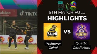 PSL 2023 9th Match Highlights  Peshawar Zalmi vs Quetta Gladiators T20 Highlights  QTG vs PSZ [upl. by Yramesor]