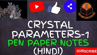 CRYSTAL PARAMETERS  1 हिंदीHINDI [upl. by Flin106]