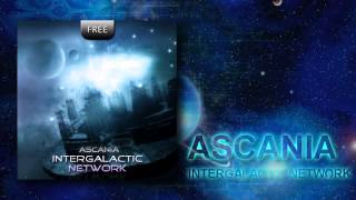 Ascania  Intergalactic Network Original Mix Free Track [upl. by Madel872]