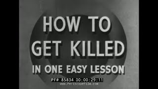 WWII ARMY GROUND FORCES TRAINING FILM quot HOW TO GET KILLED IN ONE EASY LESSON quot 1943 85834 [upl. by Lauryn]