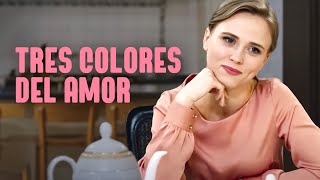 Tres colores del amor  Película completa  Película romántica en Español Latino [upl. by Hacim]