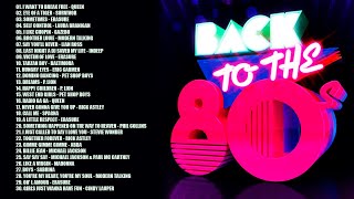 Back to the 80s  Greatest Hits 80s  Best Oldies Songs Of 1980s  Best 80s Hits  Hits 80s [upl. by Ttenrag]