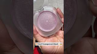 Have you ever tried transparent blush🔥😱glasstinttransparentblush naturalmakeupnofiltershorts [upl. by Anirdnajela]