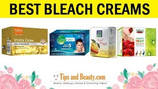 10 Best Bleach Creams in India for Oily skin and Sensitive skin [upl. by Royal]