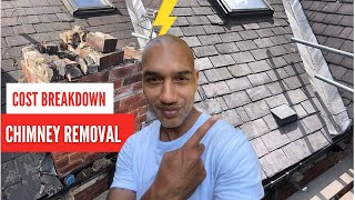 CHIMNEY REMOVAL  COST BREAKDOWN [upl. by Rebmeced]