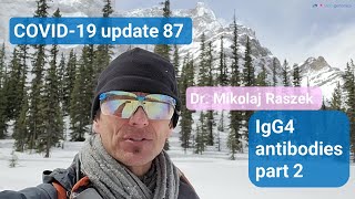 IgG4 Antibodies part2  why are they appearing  update 87 IMPORTANT [upl. by Eelarol]