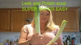 How to cook Potato and leek Soup Recipe SUPER SUPER EASY [upl. by Abas3]