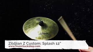 Zildjian Z Custom Splash 12quot  Cymbale Occasion MusicBackShop [upl. by Neale]