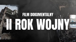 Drugi rok wojny na Ukrainie FILM DOKUMENTALNY [upl. by Hettie988]