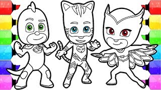 PJ MASKS Coloring Pages  How to Draw and Color Catboy Gekko and Owlette PJ Masks Coloring Book [upl. by Hullda795]