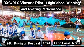 Vlog 576 DXCDLC Vinzons Pilot HighSchool Winning Performance At 24th Busig on Festival 2024 [upl. by Malin201]