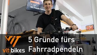 5 Gründe Mit dem Fahrrad in die Arbeit  vitbikesTV 204 [upl. by Erdreid]